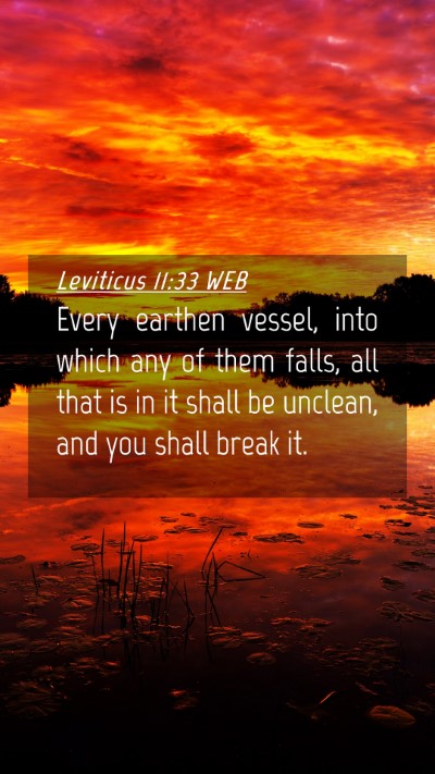 Picture 04 - Leviticus 11:33 WEB Mobile Phone Wallpaper - Every earthen vessel, into which any of them - Mobile Bible Verse Wallpaper
