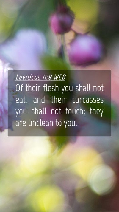 Picture 04 - Leviticus 11:8 WEB Mobile Phone Wallpaper - Of their flesh you shall not eat, and their - Mobile Bible Verse Wallpaper
