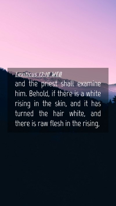 Picture 04 - Leviticus 13:10 WEB Mobile Phone Wallpaper - and the priest shall examine him. Behold, if - Mobile Bible Verse Wallpaper