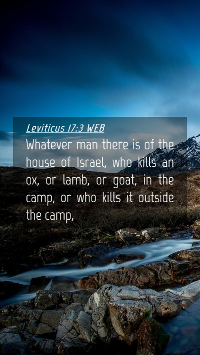 Picture 04 - Leviticus 17:3 WEB Mobile Phone Wallpaper - Whatever man there is of the house of Israel, who - Mobile Bible Verse Wallpaper