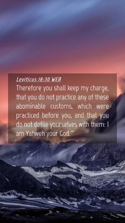 Picture 04 - Leviticus 18:30 WEB Mobile Phone Wallpaper - Therefore you shall keep my charge, that you do - Mobile Bible Verse Wallpaper