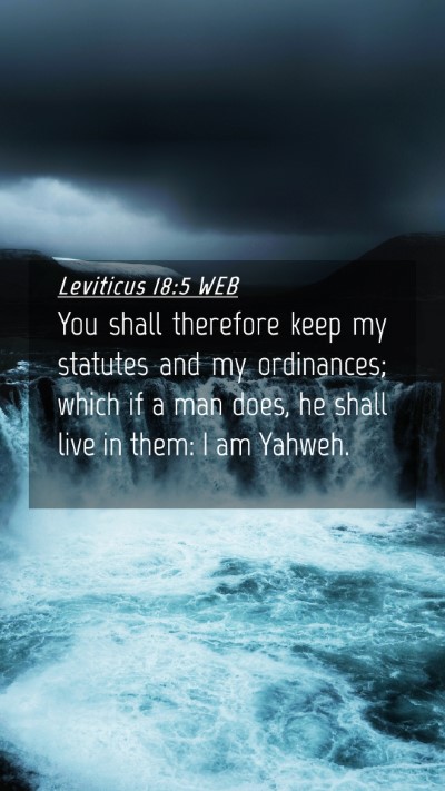 Picture 04 - Leviticus 18:5 WEB Mobile Phone Wallpaper - You shall therefore keep my statutes and my - Mobile Bible Verse Wallpaper