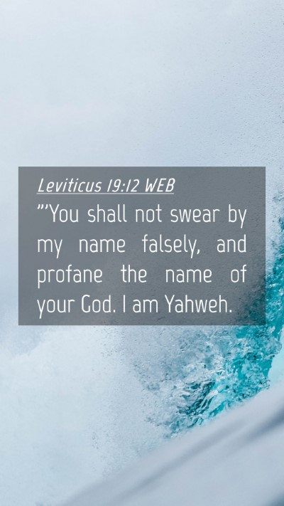 Picture 04 - Leviticus 19:12 WEB Mobile Phone Wallpaper - 