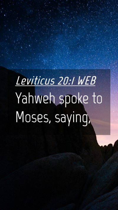 Picture 04 - Leviticus 20:1 WEB Mobile Phone Wallpaper - Yahweh spoke to Moses, - Mobile Bible Verse Wallpaper