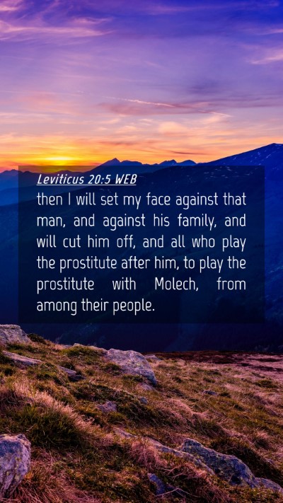 Picture 04 - Leviticus 20:5 WEB Mobile Phone Wallpaper - then I will set my face against that man, and - Mobile Bible Verse Wallpaper