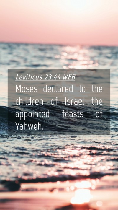 Picture 04 - Leviticus 23:44 WEB Mobile Phone Wallpaper - Moses declared to the children of Israel the - Mobile Bible Verse Wallpaper