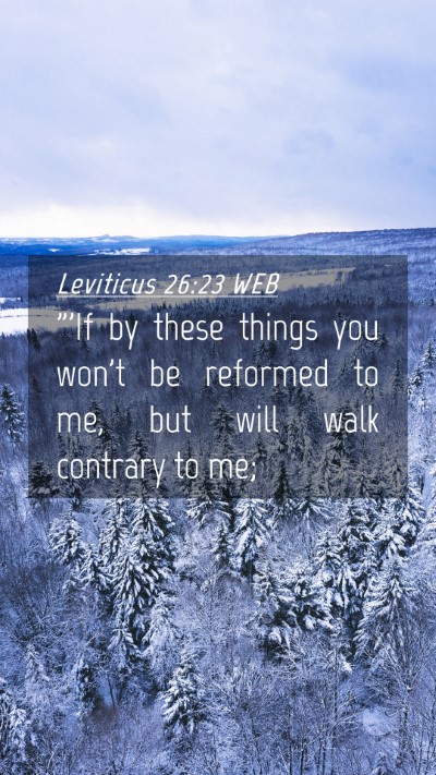 Picture 04 - Leviticus 26:23 WEB Mobile Phone Wallpaper - 