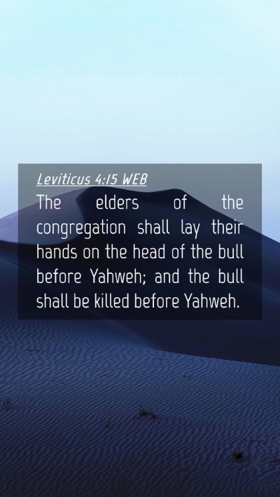 Picture 04 - Leviticus 4:15 WEB Mobile Phone Wallpaper - The elders of the congregation shall lay their - Mobile Bible Verse Wallpaper