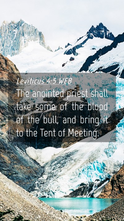 Picture 04 - Leviticus 4:5 WEB Mobile Phone Wallpaper - The anointed priest shall take some of the blood - Mobile Bible Verse Wallpaper