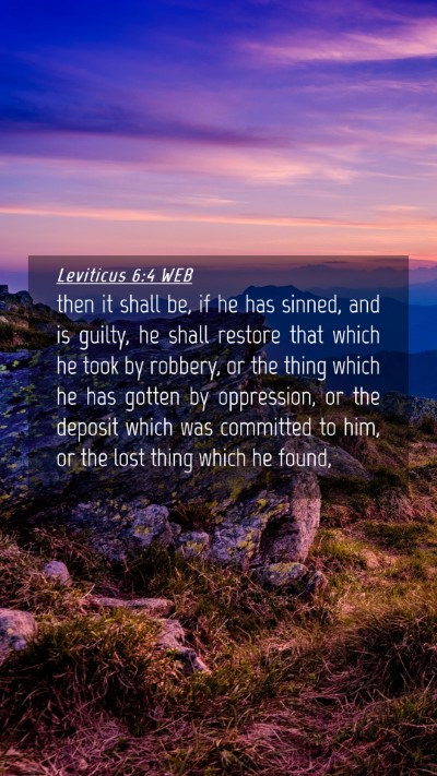 Picture 04 - Leviticus 6:4 WEB Mobile Phone Wallpaper - then it shall be, if he has sinned, and is - Mobile Bible Verse Wallpaper