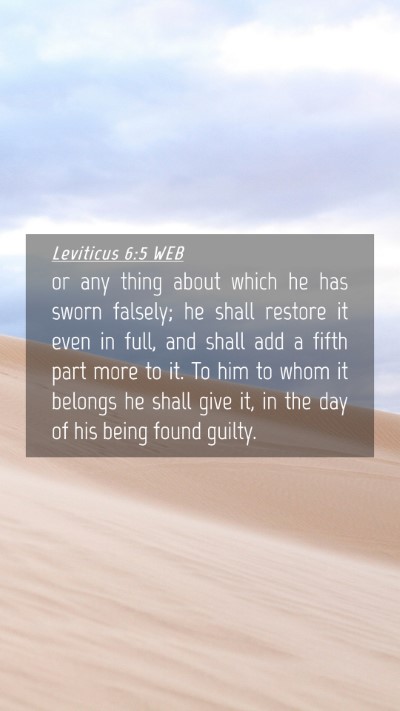 Picture 04 - Leviticus 6:5 WEB Mobile Phone Wallpaper - or any thing about which he has sworn falsely; he - Mobile Bible Verse Wallpaper