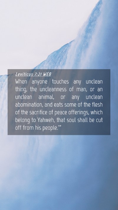 Picture 04 - Leviticus 7:21 WEB Mobile Phone Wallpaper - When anyone touches any unclean thing, the - Mobile Bible Verse Wallpaper