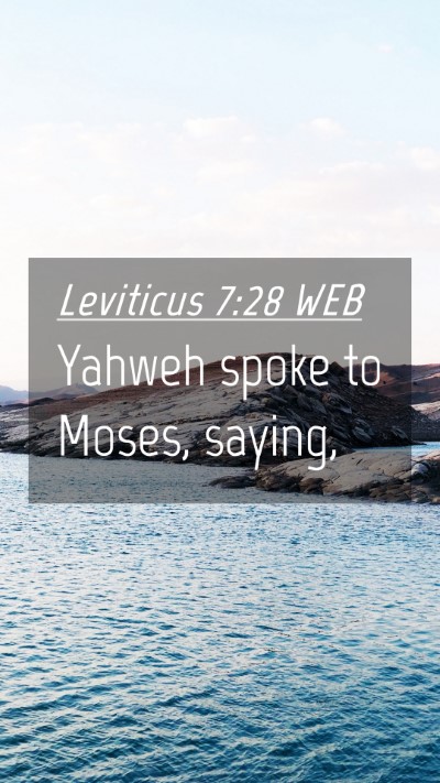 Picture 04 - Leviticus 7:28 WEB Mobile Phone Wallpaper - Yahweh spoke to Moses, - Mobile Bible Verse Wallpaper