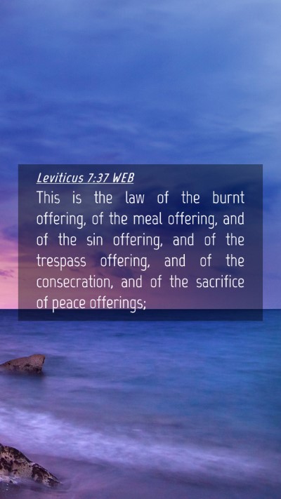 Picture 04 - Leviticus 7:37 WEB Mobile Phone Wallpaper - This is the law of the burnt offering, of the - Mobile Bible Verse Wallpaper
