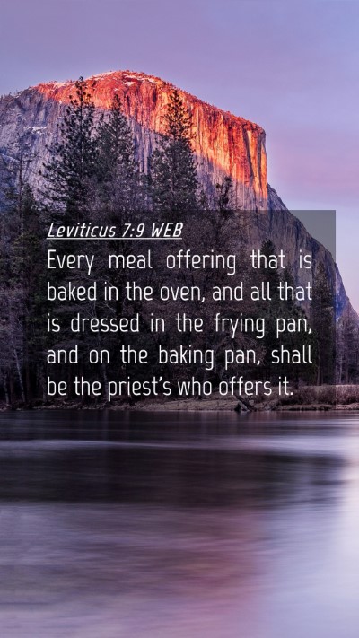 Picture 04 - Leviticus 7:9 WEB Mobile Phone Wallpaper - Every meal offering that is baked in the oven, - Mobile Bible Verse Wallpaper