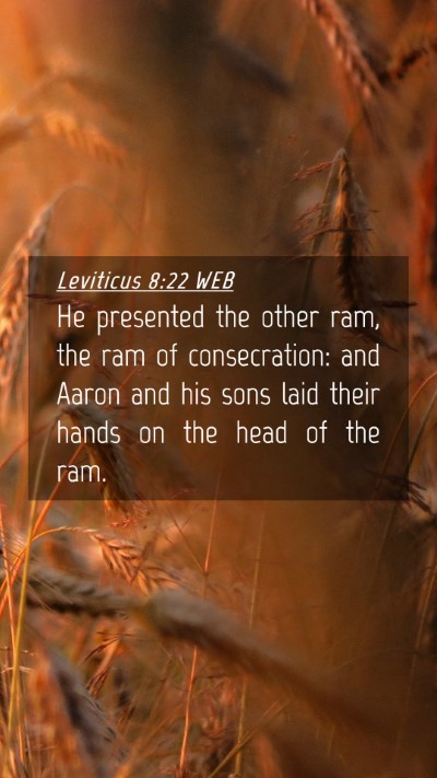 Picture 04 - Leviticus 8:22 WEB Mobile Phone Wallpaper - He presented the other ram, the ram of - Mobile Bible Verse Wallpaper
