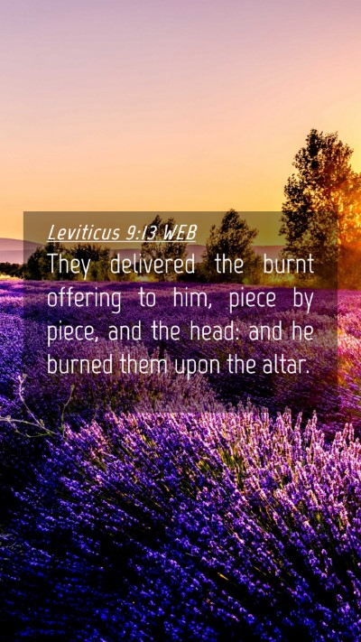 Picture 04 - Leviticus 9:13 WEB Mobile Phone Wallpaper - They delivered the burnt offering to him, piece - Mobile Bible Verse Wallpaper