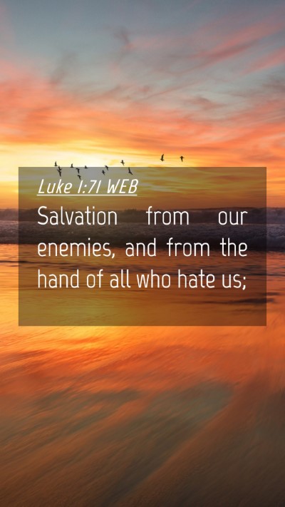 Picture 04 - Luke 1:71 WEB Mobile Phone Wallpaper - Salvation from our enemies, and from the hand of - Mobile Bible Verse Wallpaper