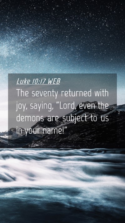 Picture 04 - Luke 10:17 WEB Mobile Phone Wallpaper - The seventy returned with joy, saying, 