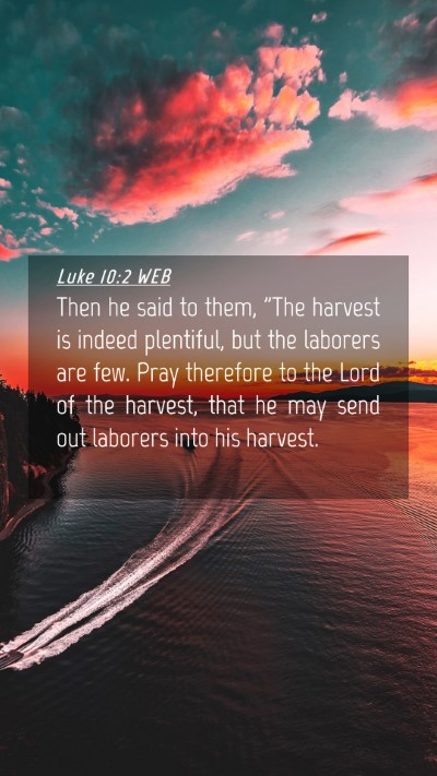 Picture 04 - Luke 10:2 WEB Mobile Phone Wallpaper - Then he said to them, 