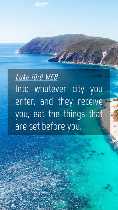 Picture 04 - Luke 10:8 WEB Mobile Phone Wallpaper - Into whatever city you enter, and they receive - Mobile Bible Verse Wallpaper