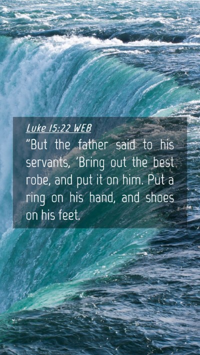 Picture 04 - Luke 15:22 WEB Mobile Phone Wallpaper - 