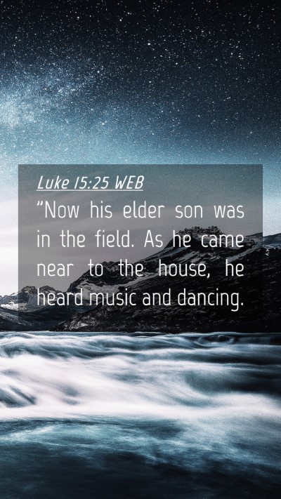Picture 04 - Luke 15:25 WEB Mobile Phone Wallpaper - 