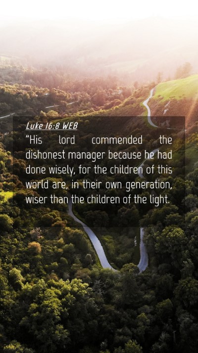 Picture 04 - Luke 16:8 WEB Mobile Phone Wallpaper - 