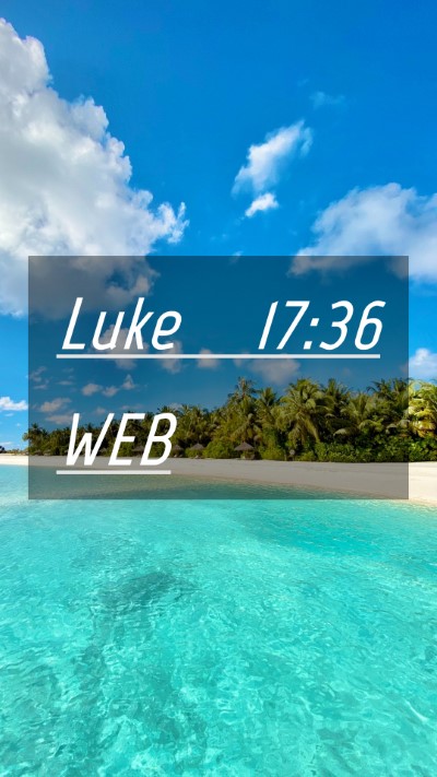 Picture 04 - Luke 17:36 WEB Mobile Phone Wallpaper -  - Mobile Bible Verse Wallpaper