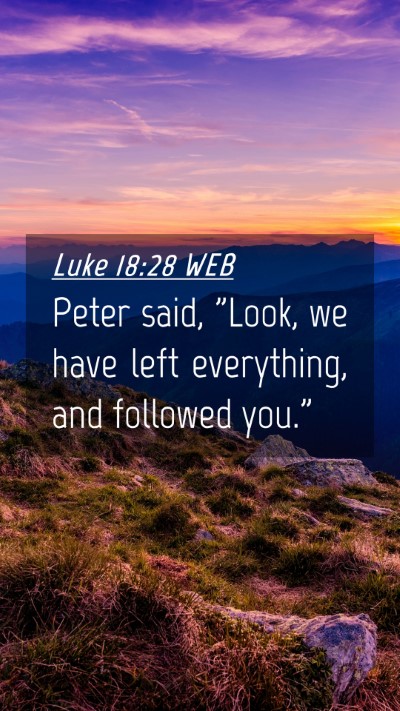 Picture 04 - Luke 18:28 WEB Mobile Phone Wallpaper - Peter said, 