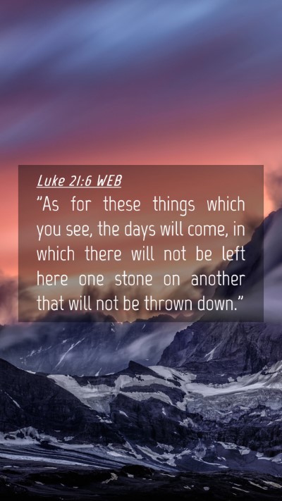 Picture 04 - Luke 21:6 WEB Mobile Phone Wallpaper - 
