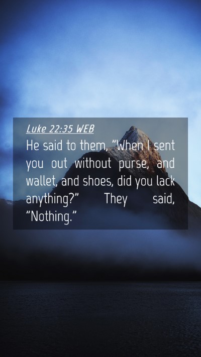 Picture 04 - Luke 22:35 WEB Mobile Phone Wallpaper - He said to them, 