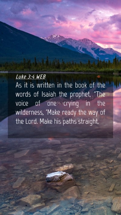 Picture 04 - Luke 3:4 WEB Mobile Phone Wallpaper - As it is written in the book of the words of - Mobile Bible Verse Wallpaper