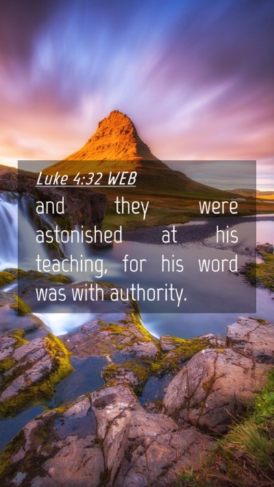Picture 04 - Luke 4:32 WEB Mobile Phone Wallpaper - and they were astonished at his teaching, for his - Mobile Bible Verse Wallpaper