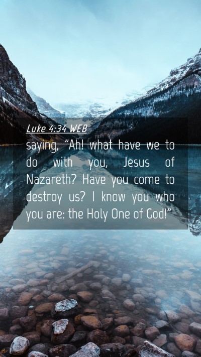 Picture 04 - Luke 4:34 WEB Mobile Phone Wallpaper - saying, 