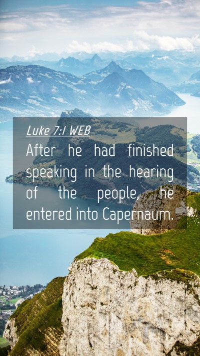 Picture 04 - Luke 7:1 WEB Mobile Phone Wallpaper - After he had finished speaking in the hearing of - Mobile Bible Verse Wallpaper