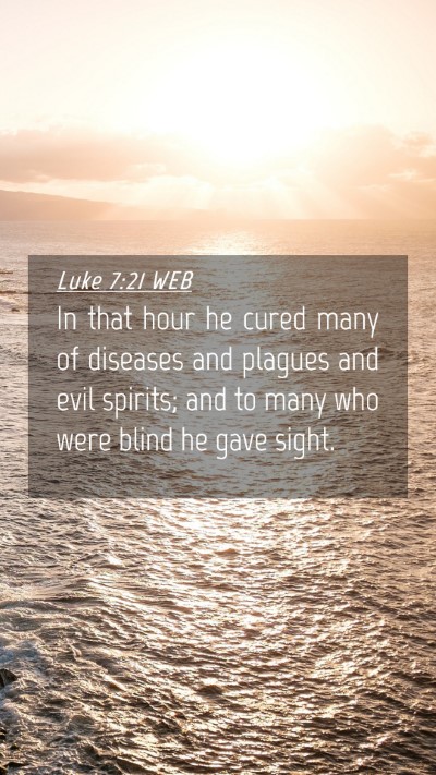 Picture 04 - Luke 7:21 WEB Mobile Phone Wallpaper - In that hour he cured many of diseases and - Mobile Bible Verse Wallpaper
