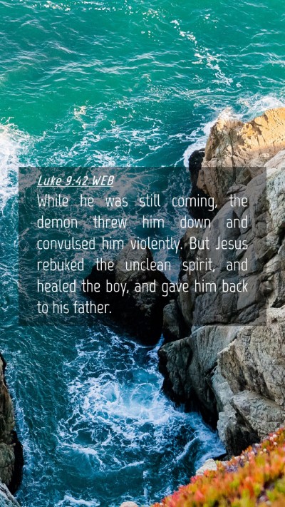 Picture 04 - Luke 9:42 WEB Mobile Phone Wallpaper - While he was still coming, the demon threw him - Mobile Bible Verse Wallpaper