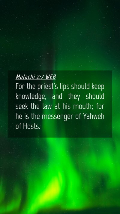 Picture 04 - Malachi 2:7 WEB Mobile Phone Wallpaper - For the priest's lips should keep knowledge, and - Mobile Bible Verse Wallpaper