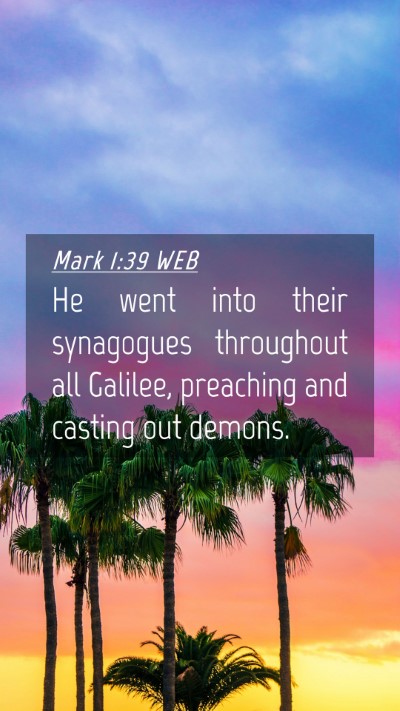 Picture 04 - Mark 1:39 WEB Mobile Phone Wallpaper - He went into their synagogues throughout all - Mobile Bible Verse Wallpaper