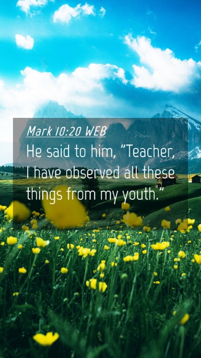 Picture 04 - Mark 10:20 WEB Mobile Phone Wallpaper - He said to him, 
