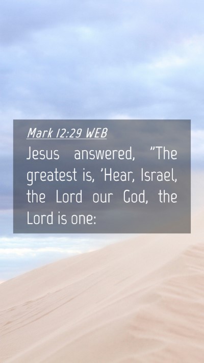 Picture 04 - Mark 12:29 WEB Mobile Phone Wallpaper - Jesus answered, 