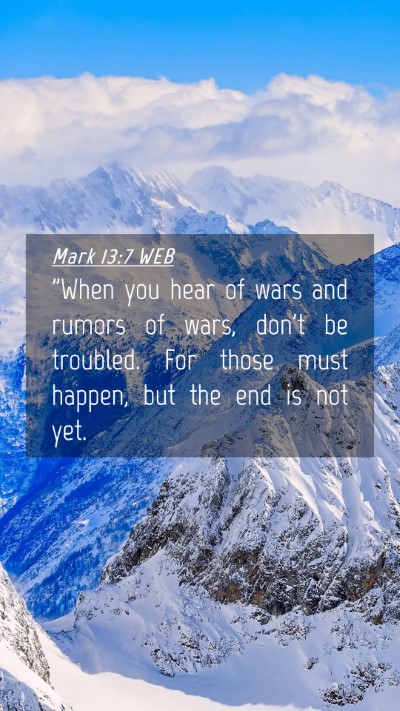 Picture 04 - Mark 13:7 WEB Mobile Phone Wallpaper - 