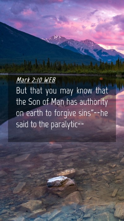 Picture 04 - Mark 2:10 WEB Mobile Phone Wallpaper - But that you may know that the Son of Man has - Mobile Bible Verse Wallpaper