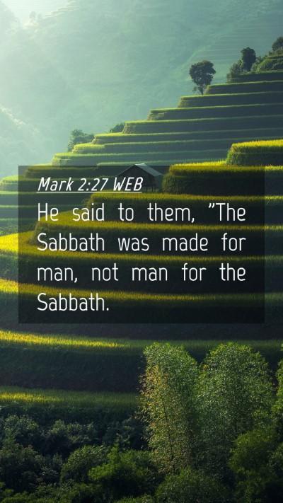 Picture 04 - Mark 2:27 WEB Mobile Phone Wallpaper - He said to them, 