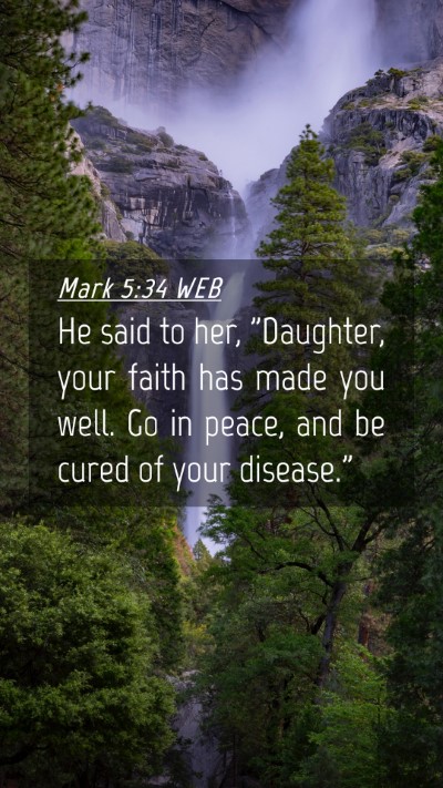 Picture 04 - Mark 5:34 WEB Mobile Phone Wallpaper - He said to her, 
