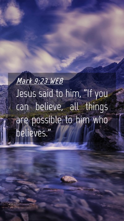 Picture 04 - Mark 9:23 WEB Mobile Phone Wallpaper - Jesus said to him, 