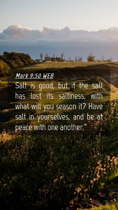 Picture 04 - Mark 9:50 WEB Mobile Phone Wallpaper - Salt is good, but if the salt has lost its - Mobile Bible Verse Wallpaper
