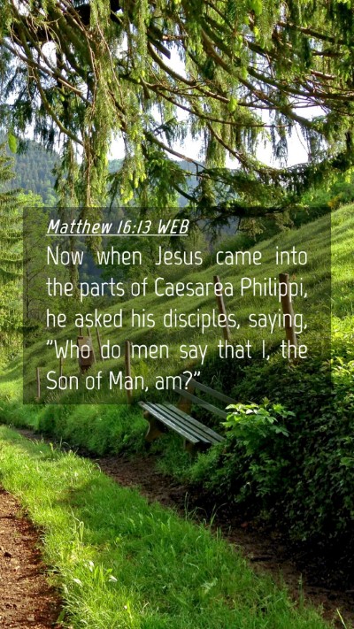 Picture 04 - Matthew 16:13 WEB Mobile Phone Wallpaper - Now when Jesus came into the parts of Caesarea - Mobile Bible Verse Wallpaper