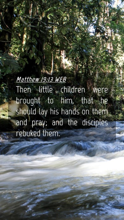 Picture 04 - Matthew 19:13 WEB Mobile Phone Wallpaper - Then little children were brought to him, that he - Mobile Bible Verse Wallpaper